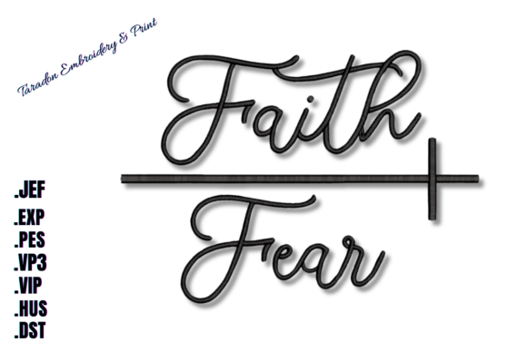 Faith Fear Machine Embroidery Design